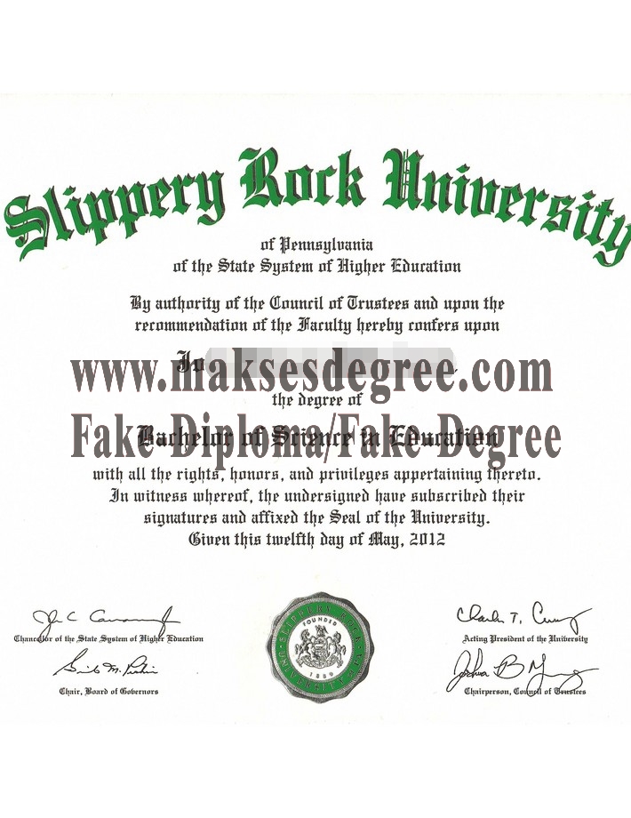 Copy Fake Slippery Rock University of Pennsylvania Diploma