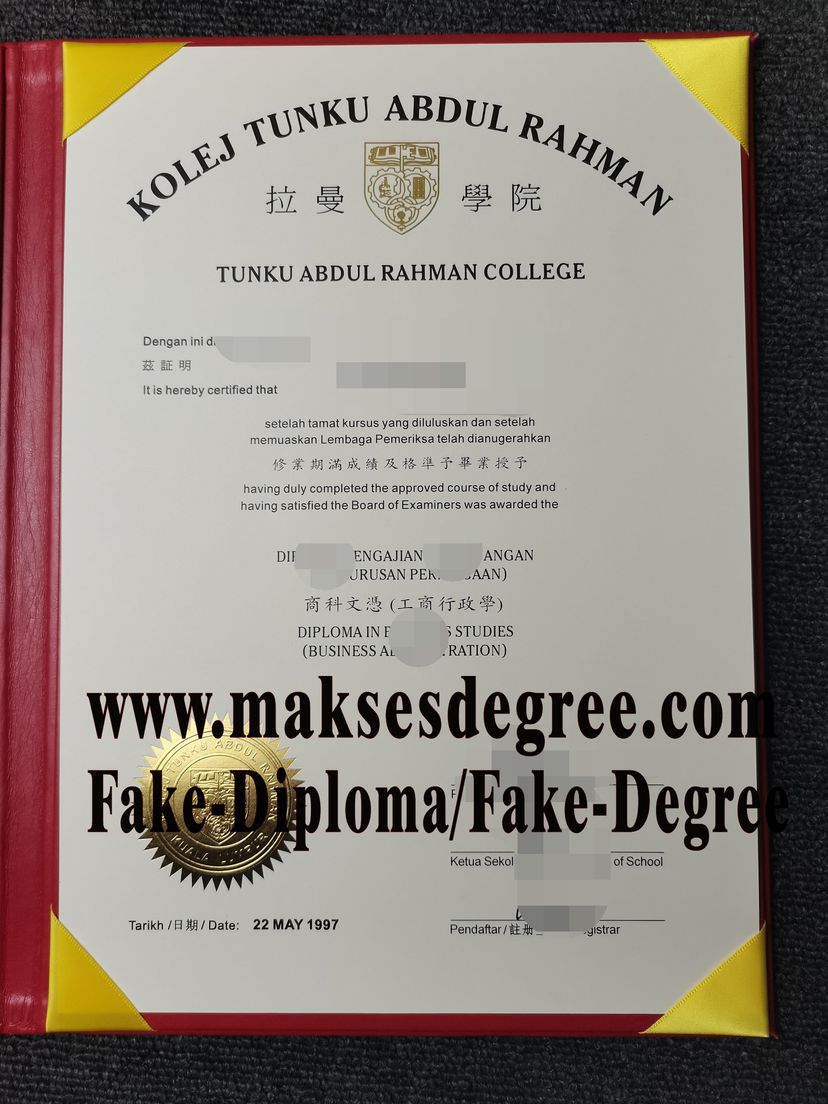 How Fast to Buy Fake Kolej Tunku Abdul College Certificate