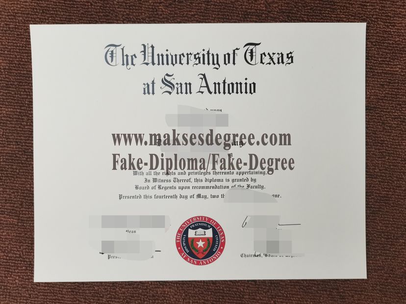 How much does to buy fake The University of Texas at San Antonio Diploma