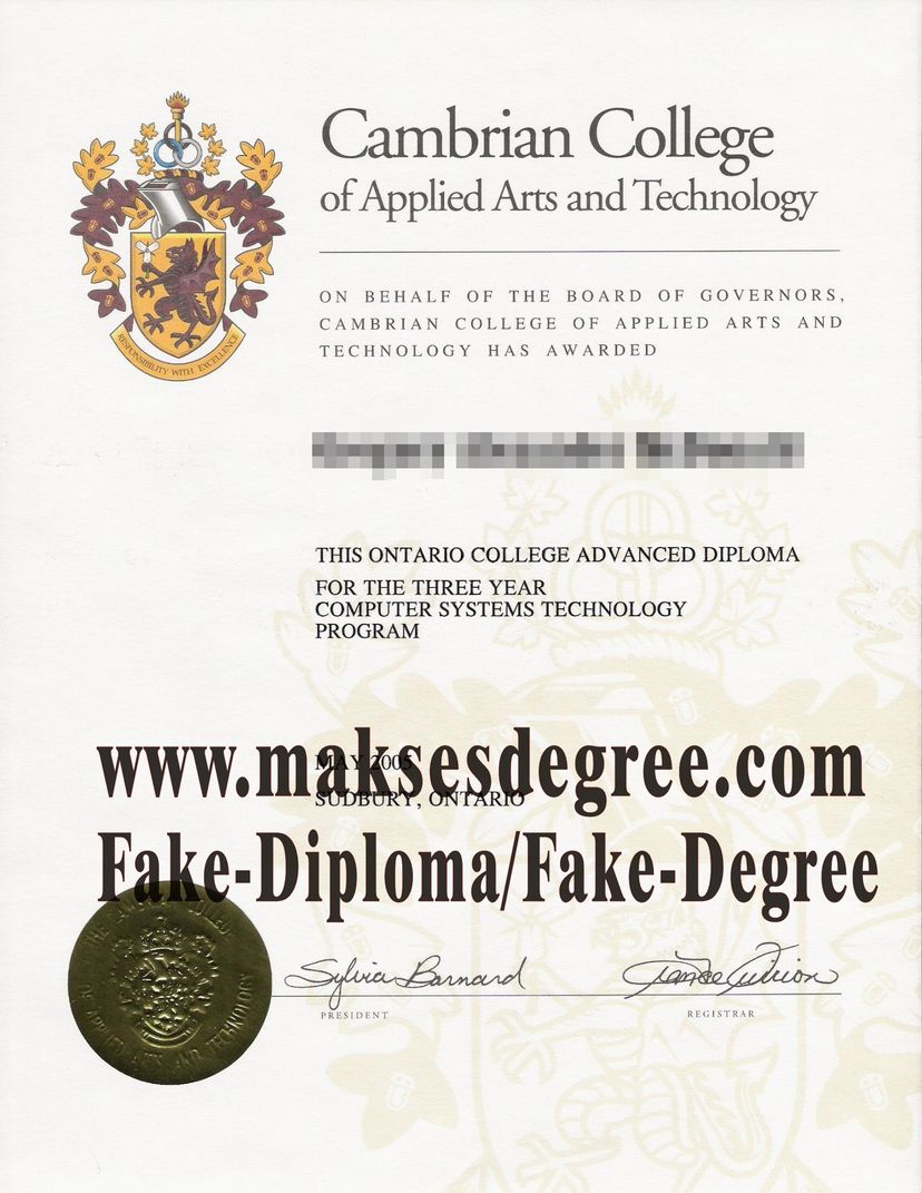 How to purchase a fake Cambrian College of Applied Arts and Technology Certificate