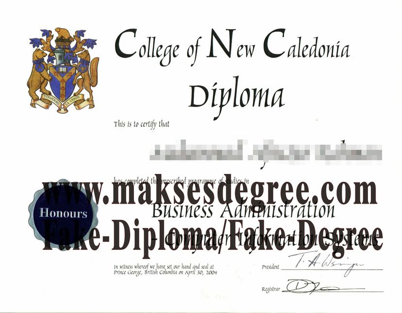 Is it easy to make fake College Of New Caledonia Degree