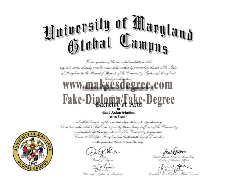 Is it easy to make fake University of Maryland, Blobal Campus Certificate