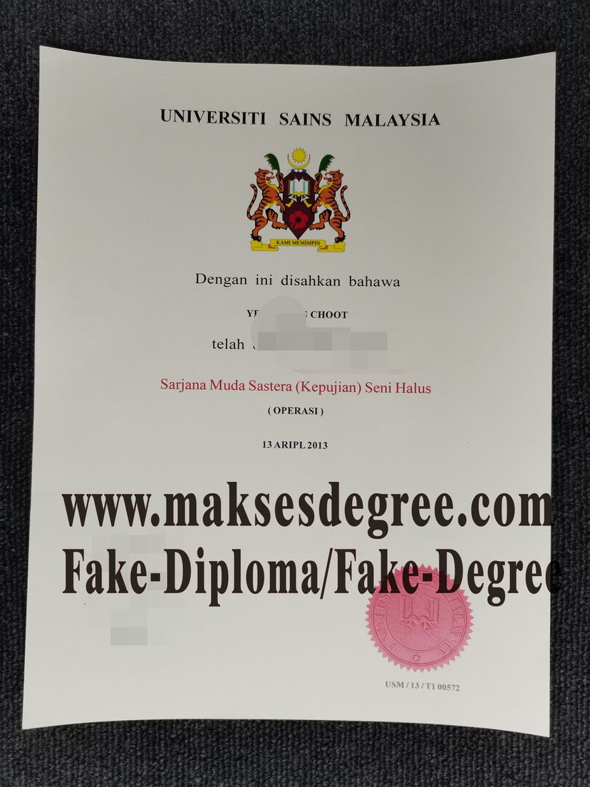 The best website to buy fake Universiti Sains Malaysia Certificate