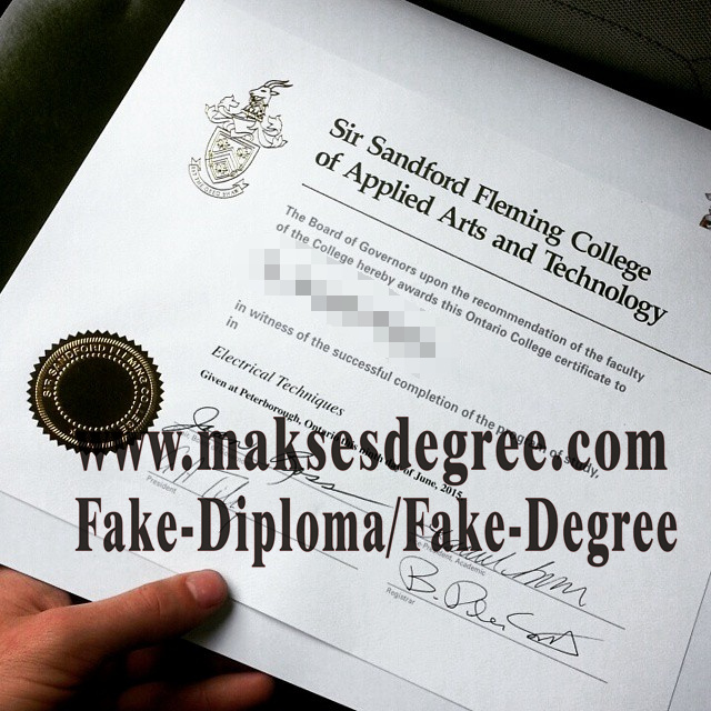 Where to order fake Sir Sandford Fleming College of Applied Arts and Technology Degree